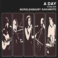 Ryuichi Sakamoto, Paula And Jaques Morelenbaum A Day In New York артикул 11528b.