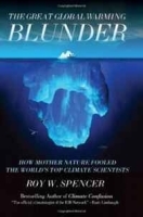 The Great Global Warming Blunder: How Mother Nature Fooled the World's Top Climate Scientists артикул 11562b.