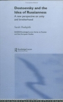Dostoevsky and the Idea of Russianness: A New Perspective on Unity and Brotherhood (BASEES/RoutledgeCurzon Series on Russian & East European Studies) артикул 11614b.